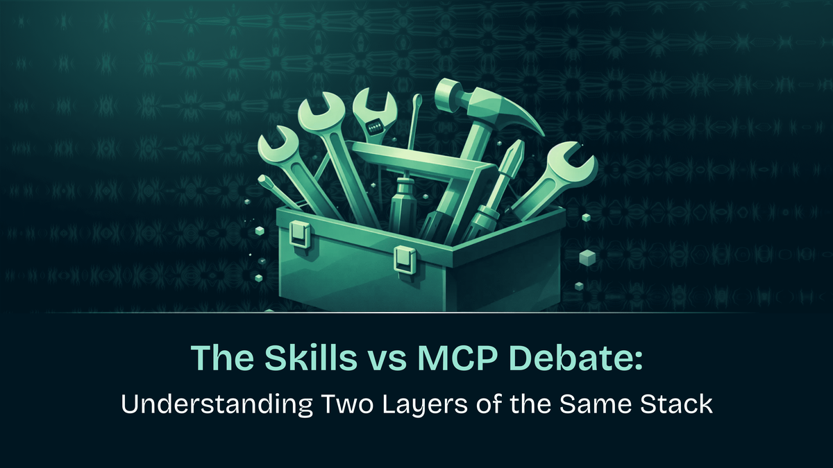 The Skills vs MCP Debate: Understanding Two Layers of the Same Stack