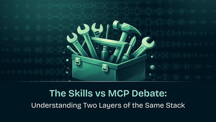 The Skills vs MCP Debate: Understanding Two Layers of the Same Stack
